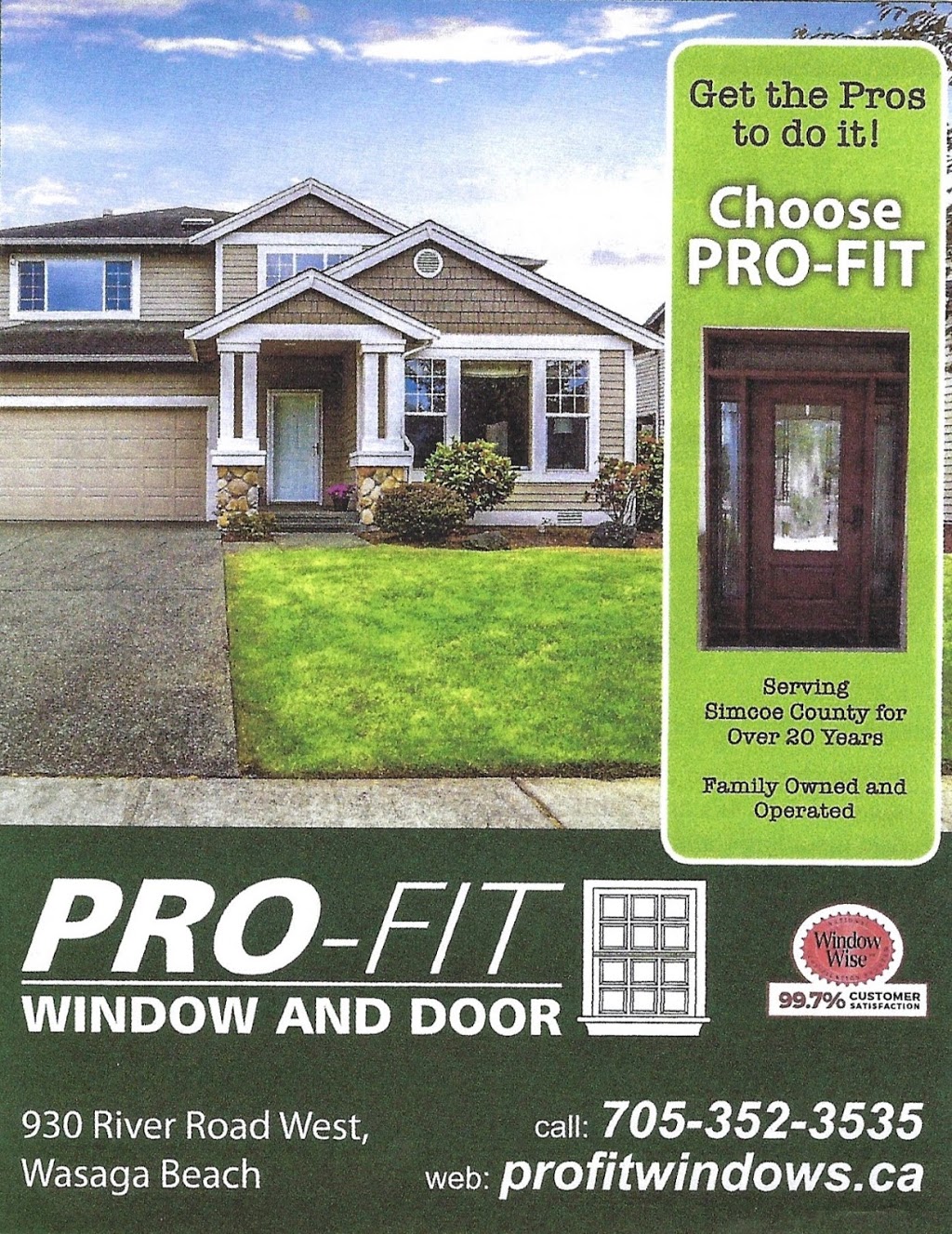 PRO-FIT Window & Door | 930 River Rd W #5, Wasaga Beach, ON L9Z 2K7, Canada | Phone: (705) 352-3535