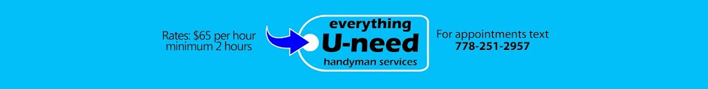 Everything U-need Handyman Services | 916 E 26th Ave, Vancouver, BC V5V 2J4, Canada | Phone: (778) 251-2957