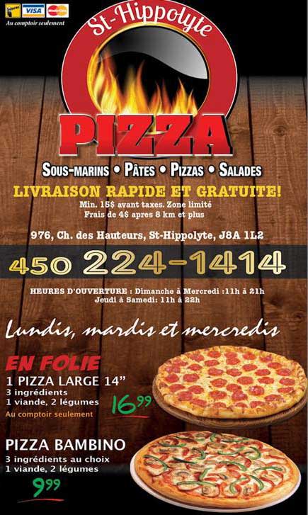 St-Hippolyte Pizza | 976 Ch des Hauteurs, Saint-Hippolyte, QC J8A 1L2, Canada | Phone: (450) 224-1414