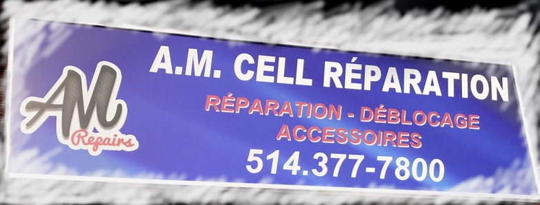 A.M. Cell Réparation | 3231 Bd Cartier O, Laval, QC H7V 1J8, Canada | Phone: (514) 377-7800