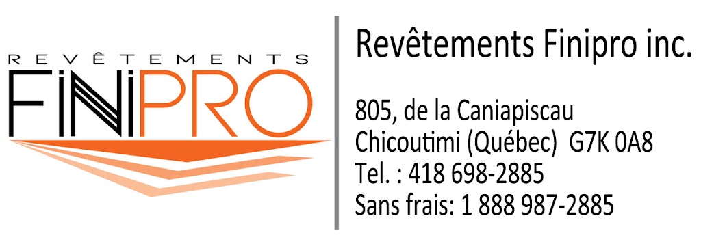 Revêtements Finipro | 805 Rue de la Caniapiscau, Chicoutimi, QC G7K 0A8, Canada | Phone: (418) 698-2885