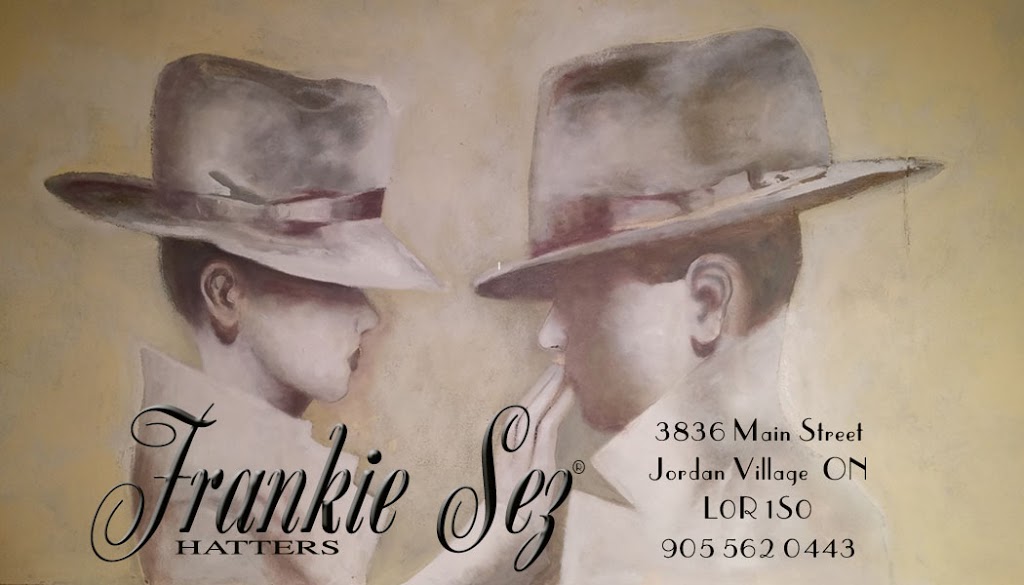 Frankie Sez Hatters | 3836 Main St, Jordan Station, ON L0R 1S0, Canada | Phone: (905) 562-0443