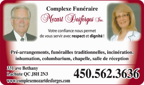 Mozart Desforges Funeral complex inc. | 331 Avenue Béthany, Lachute, QC J8H 2N3, Canada | Phone: (450) 562-3636