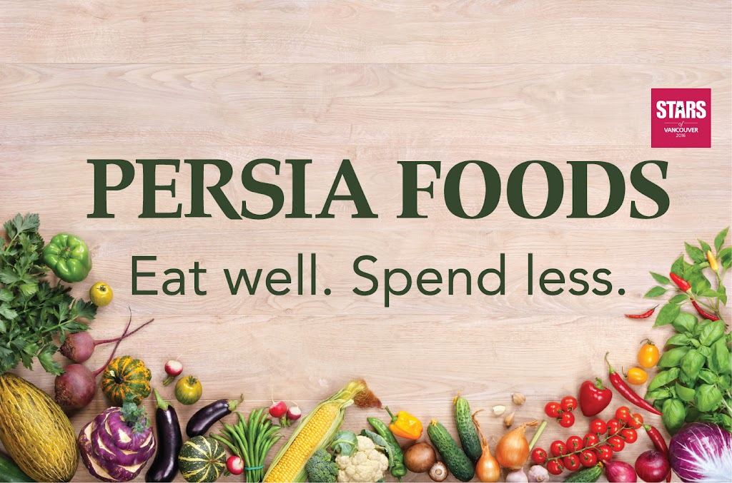 Persia Foods Produce Markets | 6437 Main St, Vancouver, BC V5W 2V5, Canada | Phone: (778) 826-1036