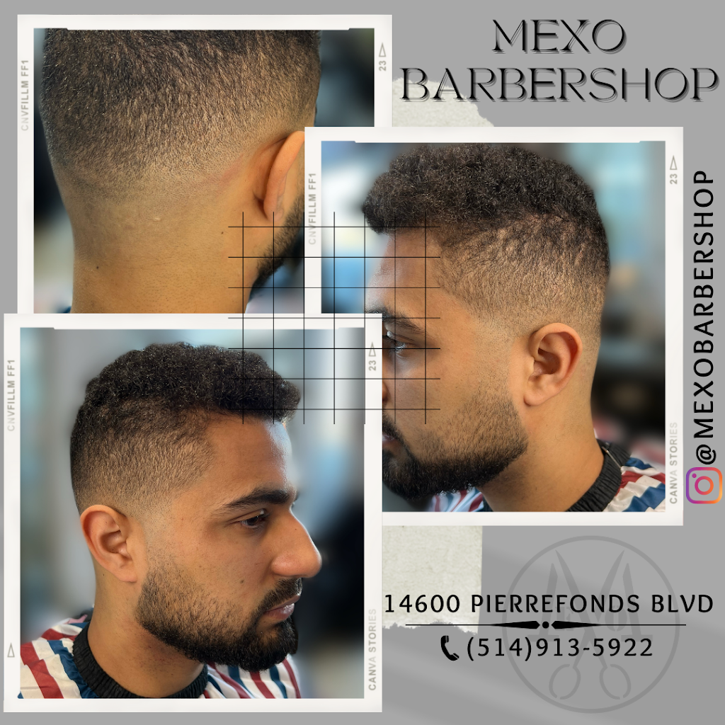 MEXO BARBERSHOP | 14600 Boul. de Pierrefonds, Pierrefonds, QC H9H 4Y6, Canada | Phone: (514) 913-5922