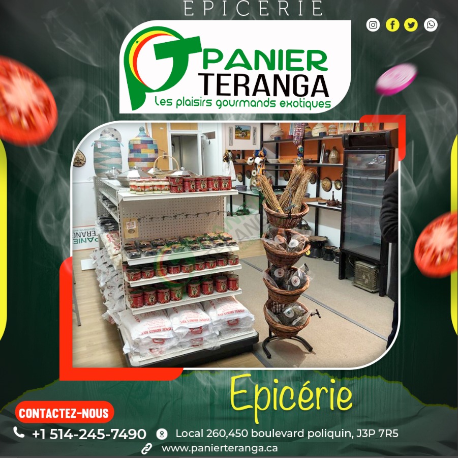 LE PANIER DE TÉRANGA S.E.N.C | 450 Bd Poliquin Local 260, Sorel-Tracy, QC J3P 6X4, Canada | Phone: (514) 245-7490