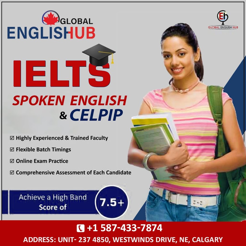 Global English Hub - IELTS | CELPIP | Spoken English | 40 Taradale Close NE, Calgary, AB T3J 3Z5, Canada | Phone: (587) 433-7874