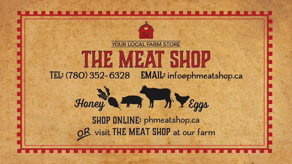 The Meat Shop || Your Local Farm Store | Range Road 234, AB T0C 1L0, Canada | Phone: (780) 352-6328