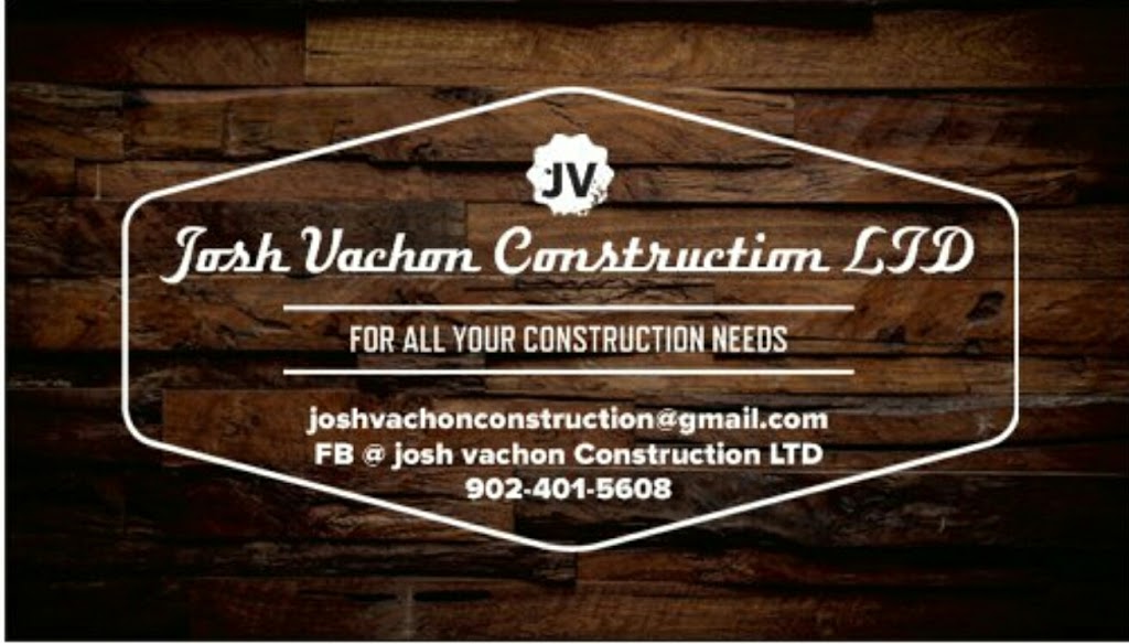 Josh Vachon Construction LTD | Brooklyn St, Berwick, NS B0P 1E0, Canada | Phone: (902) 401-5608