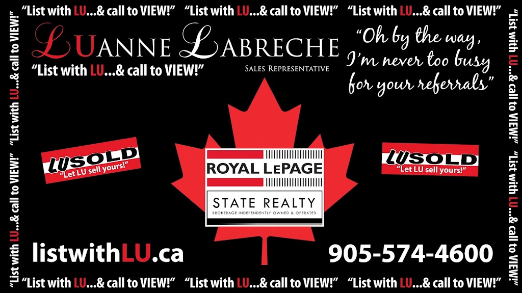 Royal LePage State Realty Brokerage: LUanne Labreche | 987 Rymal Rd E, Hamilton, ON L8W 3M2, Canada | Phone: (905) 574-4600