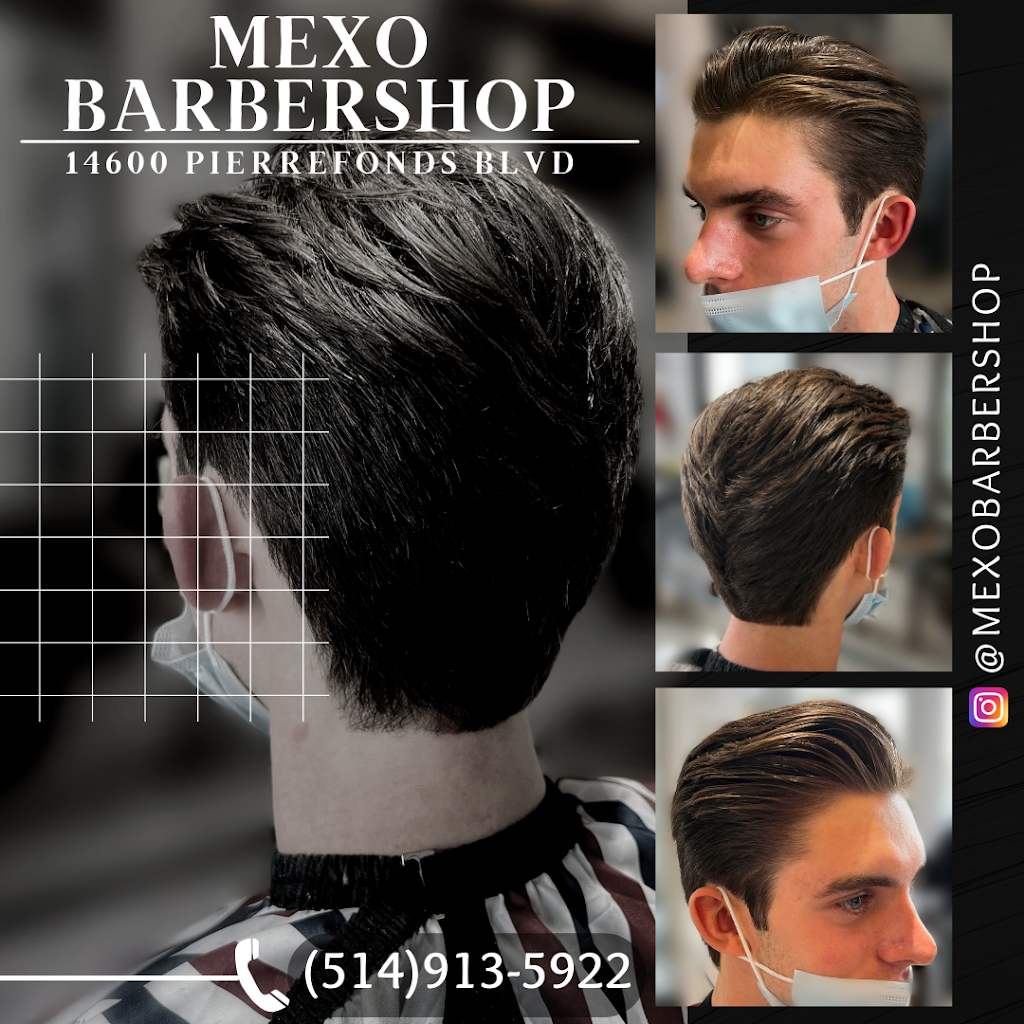 MEXO BARBERSHOP | 14600 Boul. de Pierrefonds, Pierrefonds, QC H9H 4Y6, Canada | Phone: (514) 913-5922