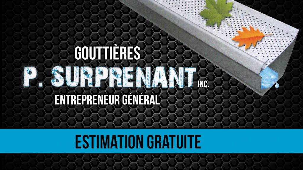 Gouttières & Rénovations P. Surprenant inc. | 472 Rue Saint-Patrice, Sherrington, QC J0L 2N0, Canada | Phone: (514) 809-0695