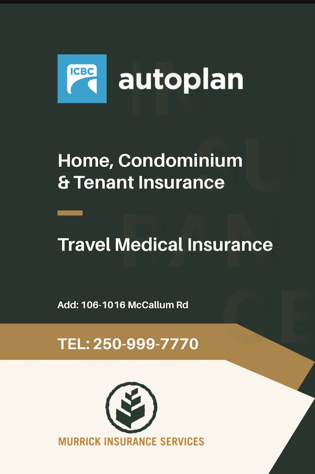 Murrick Insurance Services (Victoria) Ltd | 1016 McCallum Rd #106, Victoria, BC V9B 3C9, Canada | Phone: (250) 999-7770