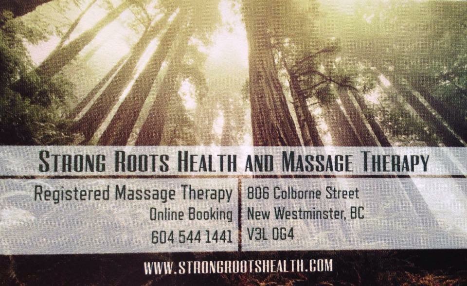 Strong Roots Massage Therapy | 806 Colborne St, New Westminster, BC V3L 0G4, Canada | Phone: (604) 544-1441