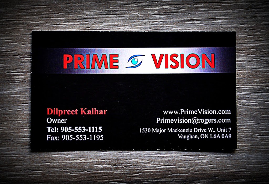 Prime Vision | 1530 Major MacKenzie Dr W unit 7, Vaughan, ON L6A 0A9, Canada | Phone: (905) 553-1115