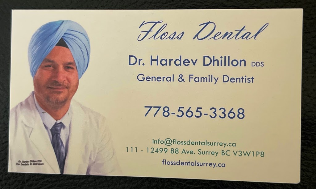 Floss Dental Surrey | 12499 88 Ave #111, Surrey, BC V3W 1P8, Canada | Phone: (778) 565-3368