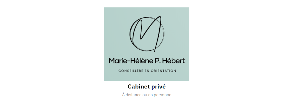 Marie-Hélene P. Hébert, Conseillère en orientation | 127 Rue Boutin, Saint-Jean-sur-Richelieu, QC J2Y 1J7, Canada | Phone: (450) 701-1007