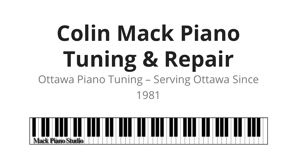 Colin Mack Piano Tuning-Repair | 745 Stiles Crescent, Gloucester, ON K1J 6Y9, Canada | Phone: (613) 747-2923