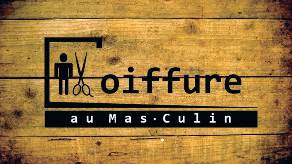 Salon de Coiffure Au Mas-Culin | 1239 Rue Piette, Joliette, QC J6E 3V7, Canada | Phone: (450) 753-4040