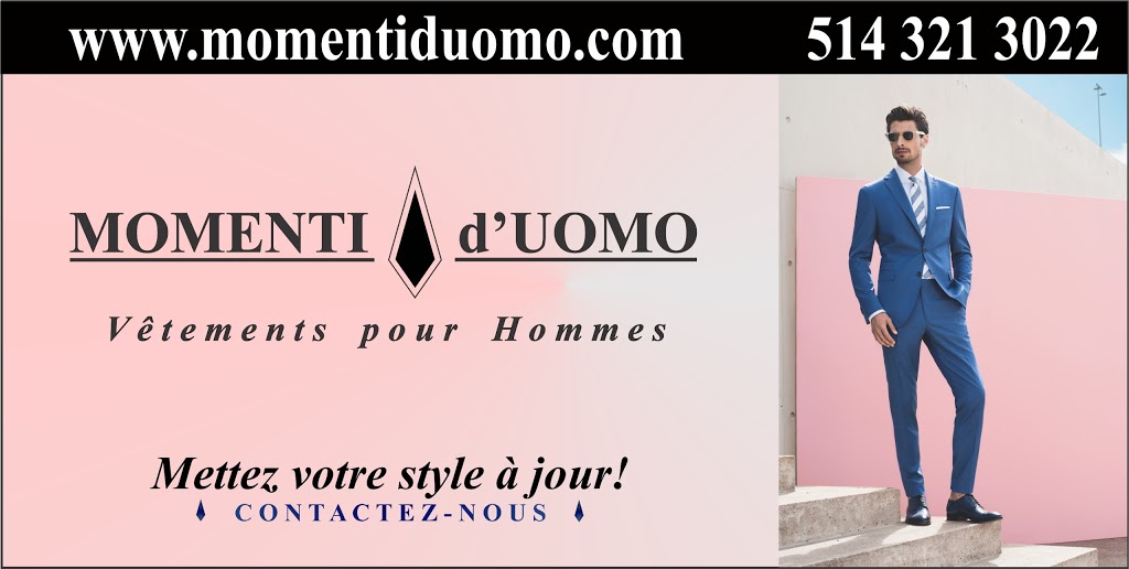 Boutiques Momenti dUomo | 4420 Boulevard Lévesque E #510, Laval, QC H7C 2R1, Canada | Phone: (514) 321-3022