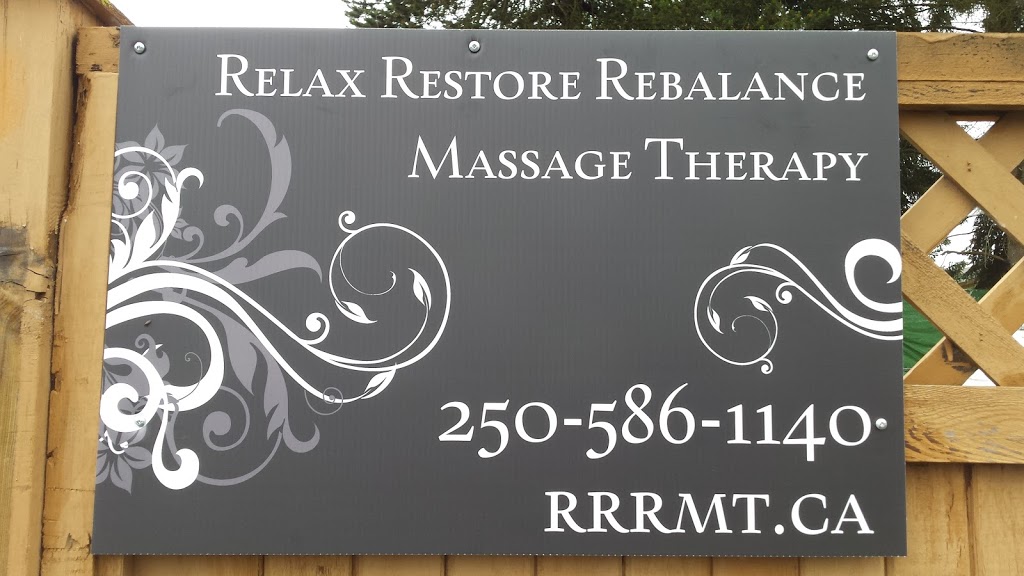 Relax Restore Rebalance Massage Therapy | 2148 Lark Crescent, Nanaimo, BC V9S 5J8, Canada | Phone: (250) 585-8835