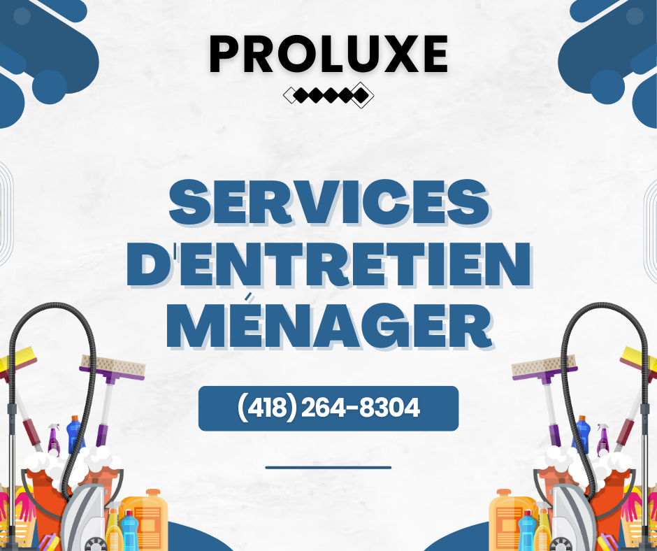 Proluxe les experts de lentretien ménager commercial | 1604 Rue de la Belle-Angélique, Charlesbourg, QC G2L 0H2, Canada | Phone: (418) 264-8304