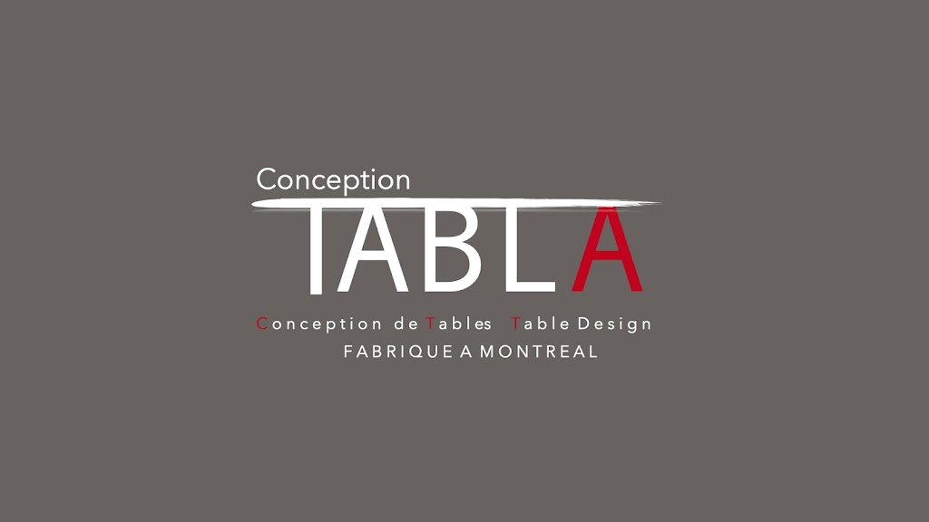 CONCEPTION TABLA INC | 1700 Desserte S Autoroute 440, LAVAL Ouest, QC H7S 2E7, Canada | Phone: (450) 682-8886