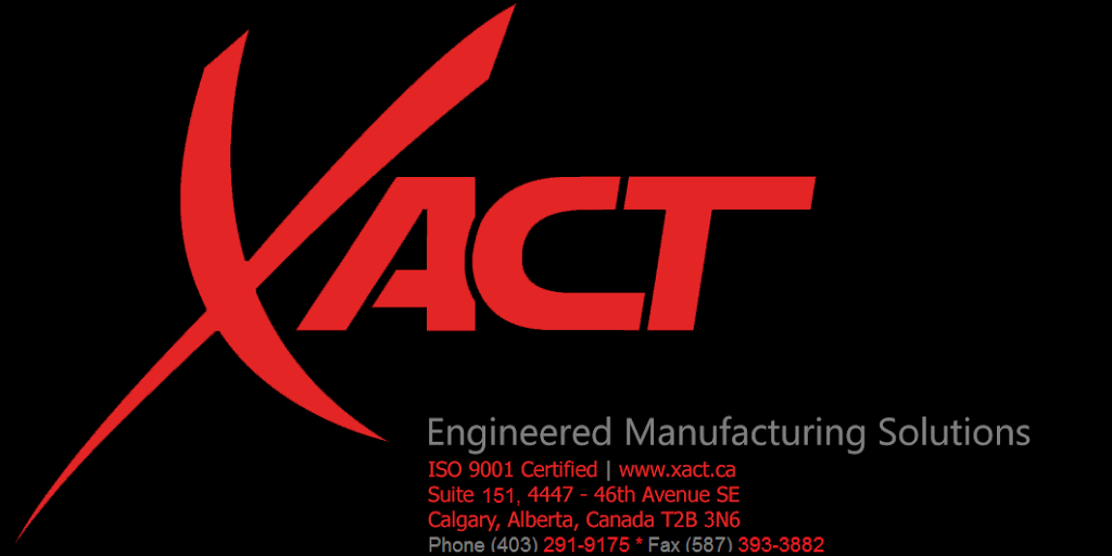 XACT Engineered Manufacturing Solutions | 4447 46 Ave SE #151, Calgary, AB T2B 3N6, Canada | Phone: (403) 291-9175