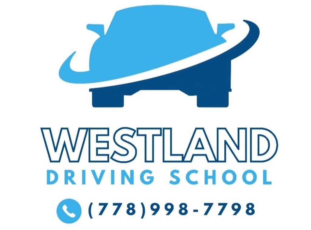 Westland Driving School | 13549 Hale Rd, Pitt Meadows, BC V3Y 1Z1, Canada | Phone: (778) 998-7798