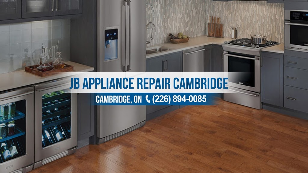 JB Appliance Repair | 5 Blenheim Rd, Cambridge, ON N1S 1E5, Canada | Phone: (226) 894-0085