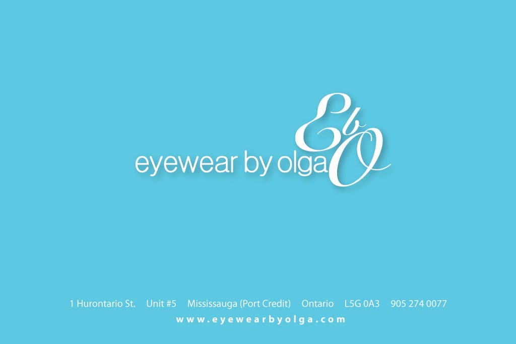 Eyewear By Olga | 1 Hurontario St #5, Mississauga, ON L5G 0A3, Canada | Phone: (905) 274-0077