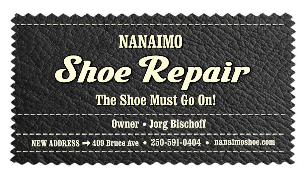 Nanaimo Shoe Repair | 409 Bruce Ave, Nanaimo, BC V9R 3Y3, Canada | Phone: (250) 591-0404