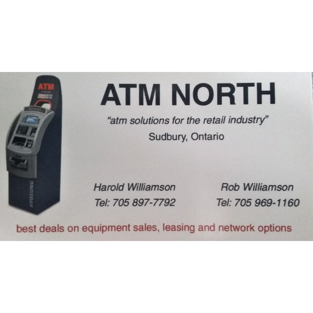 ATM North | 1747 Valleyview Rd, Val Caron, ON P3N 1K7, Canada | Phone: (705) 969-1160