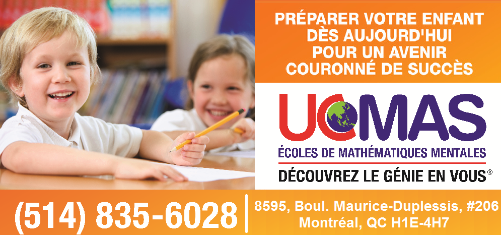 UCMAS | 8595 Boulevard Maurice-Duplessis Suite 206, Montréal, QC H1E 4H7, Canada | Phone: (514) 835-6028