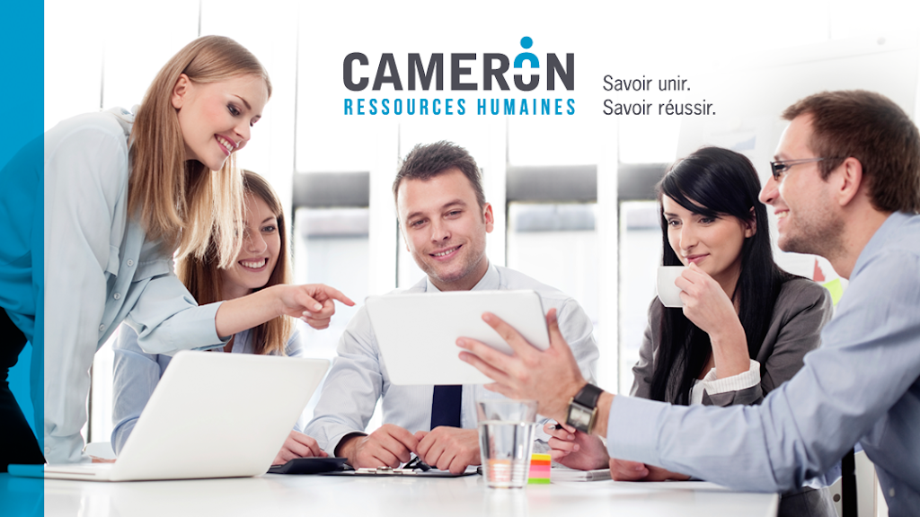 Cameron Ressources Humaines | 13865 Bd Lacroix, Saint-Georges, QC G5Y 1P6, Canada | Phone: (418) 228-5008