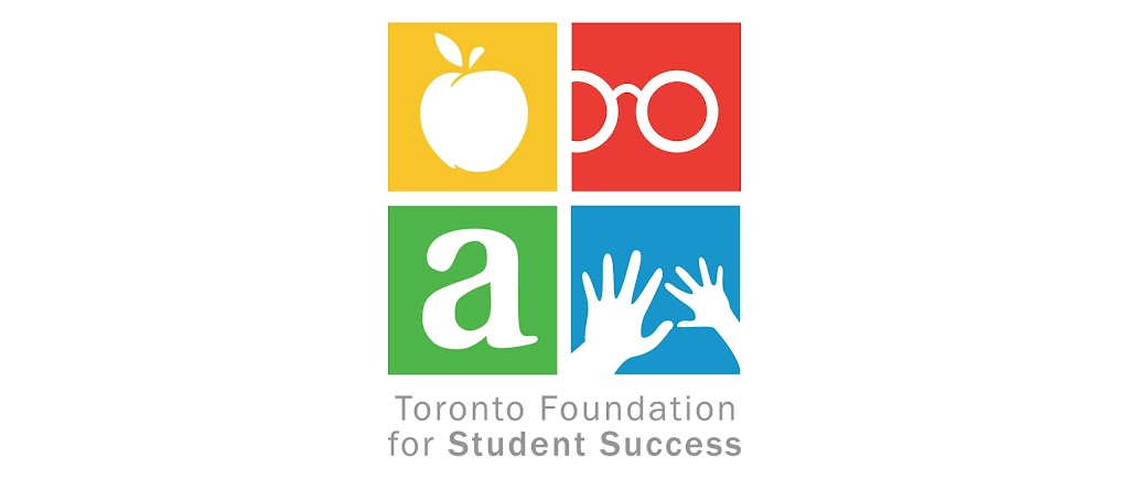 Toronto Foundation for Student Success | 2 Trethewey Dr 4th floor, York, ON M6M 4A8, Canada | Phone: (416) 394-6880