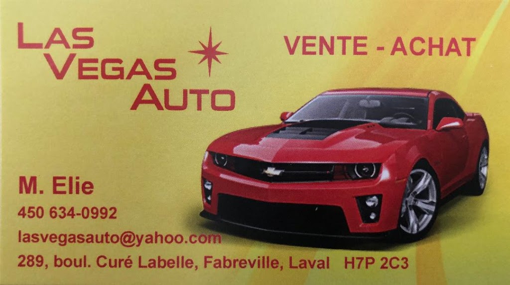 LAS VEGAS AUTO | 289 Boulevard Curé-Labelle, Laval, QC H7P 2C3, Canada | Phone: (450) 634-0992
