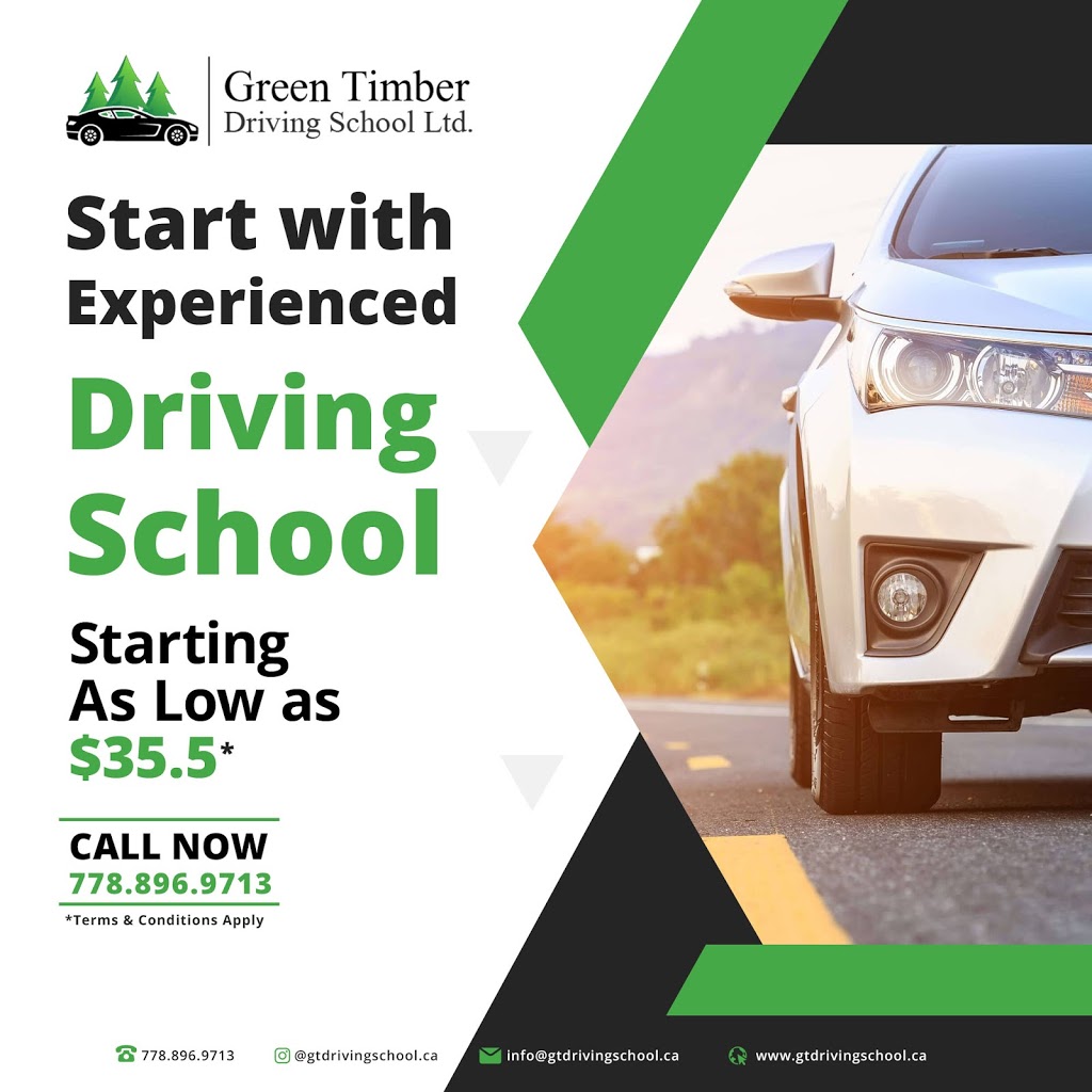 Green Timber Driving School Ltd. | 14072 88a Ave, Surrey, BC V3V 7T4, Canada | Phone: (778) 896-9713