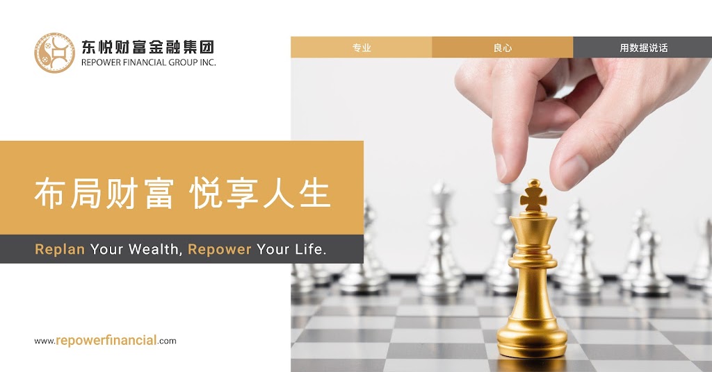 Repower Financial 东悦财富 | 85 Enterprise Blvd #406, Unionville, ON L6G 0B5, Canada | Phone: (905) 604-6248