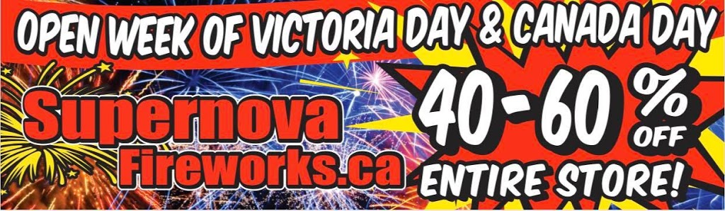 Supernova Fireworks Seasonal 40-60% off | 2692 ON-12, Brechin, ON L0K 1B0, Canada | Phone: (705) 934-1313