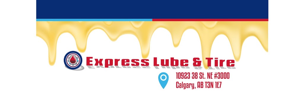 Express Lube & Tire | 10923 38 St NE #3000, Calgary, AB T3N 1E7, Canada | Phone: (587) 894-4100