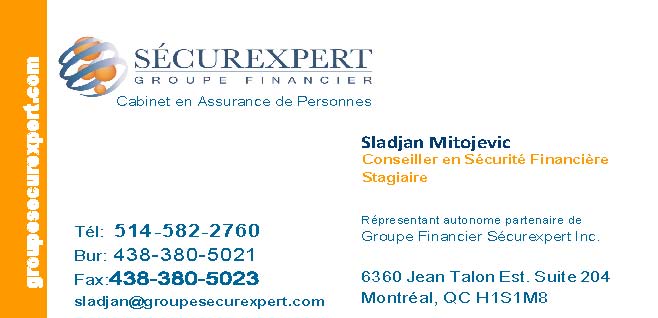 Sladjan Mitojevic - GROUPE FINANCIER SÉCUREXPERT INC. | 6360 Rue Jean-Talon Bureau 204, Saint-Léonard, QC H1S 1M8, Canada | Phone: (514) 582-2760