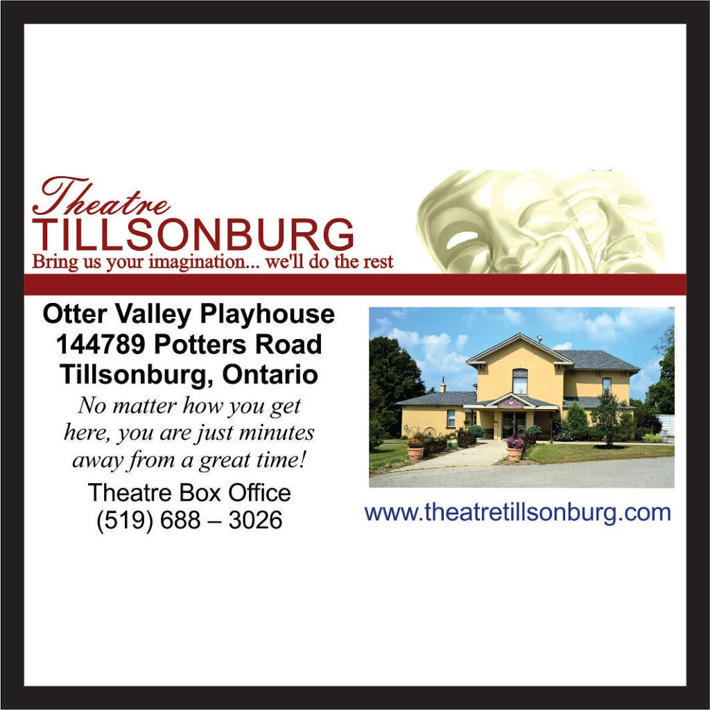 Theatre Tillsonburg | 144789 Potters Rd, Tillsonburg, ON N4G 4G7, Canada | Phone: (519) 688-3026