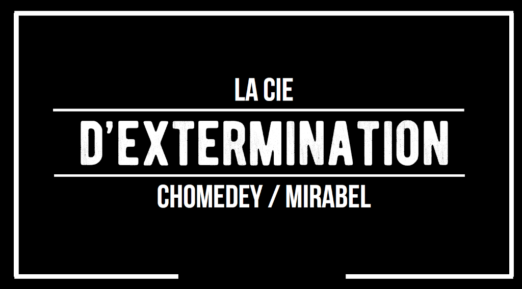 La Cie dExtermination Chomedey | 14390 Rue du Cardinal, Mirabel, QC J7N 1J5, Canada | Phone: (450) 600-1697
