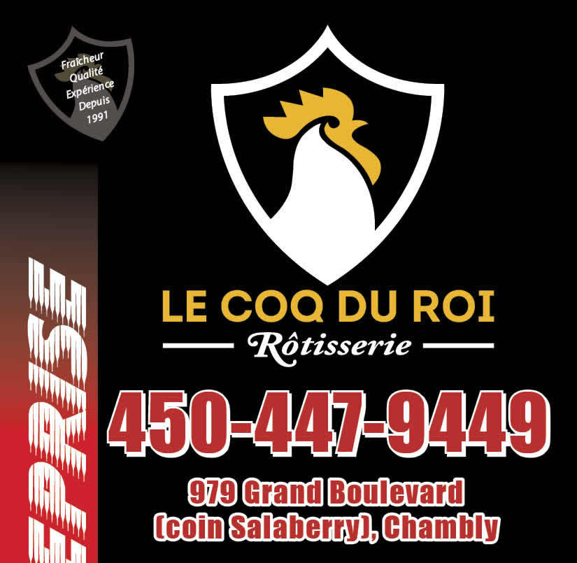 Coq du Roi Inc (Le) | 979 Grand Boulevard, Chambly, QC J3L 1W2, Canada | Phone: (450) 447-9449