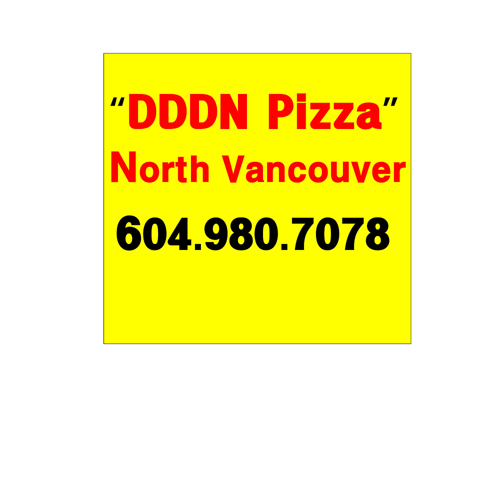 DDDN Pizza Noth Vancouver | 4730 Capilano Rd, North Vancouver, BC V7R 4K3, Canada | Phone: (604) 980-7078