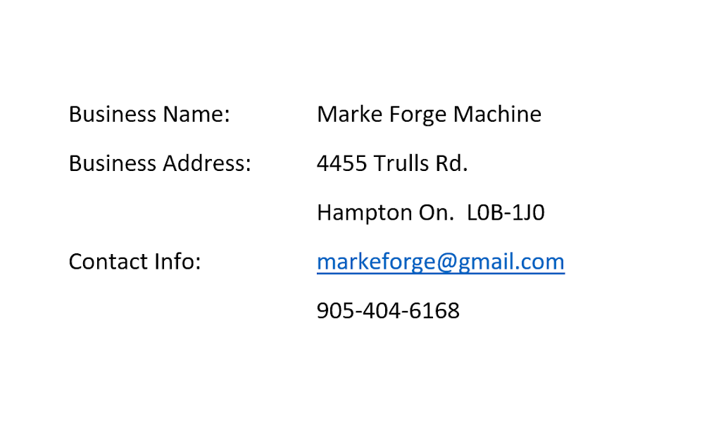 Marke Forge Machine | 4455 Trulls Rd, Hampton, ON L0B 1J0, Canada | Phone: (905) 404-6168
