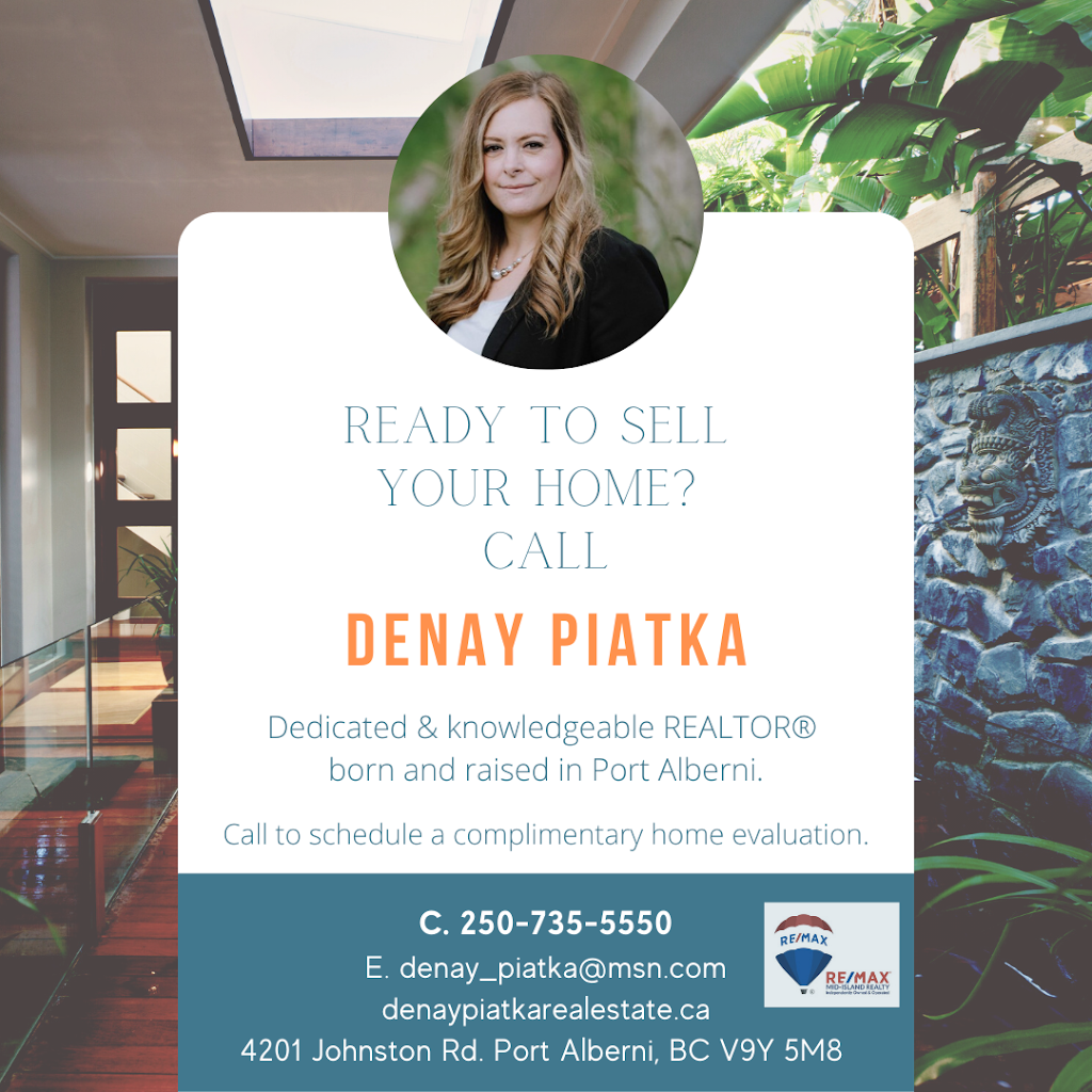 Denay Piatka Real Estate - RE/MAX Mid - Island Realty | 4201 Johnston Rd, Port Alberni, BC V9Y 5M5, Canada | Phone: (250) 735-5550