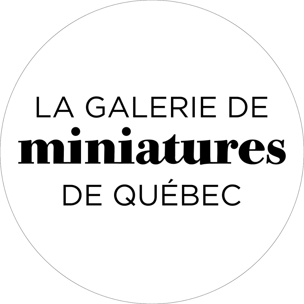 La Galerie de miniatures de Québec | 674 Ave Royale, Quebec City, QC G1E 1Y7, Canada | Phone: (418) 661-3398