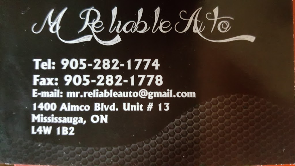 Mr Reliable Auto | 13-1400 Aimco Blvd, Mississauga, ON L4W 1B2, Canada | Phone: (905) 282-1774